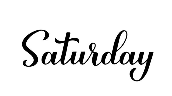 Saturday calligraphy hand lettering isolated on white. Handwritten typography poster. Vector template for banner, sticker, t-shirt, etc