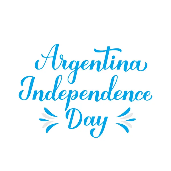 Argentina Dia Independência Caligrafia Mão Letras Férias Nacionais Celebradas Julho — Vetor de Stock
