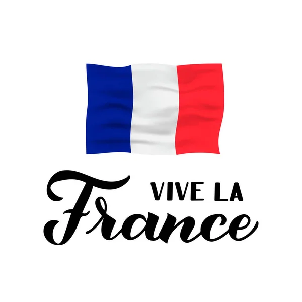 Vive France Calligraphy Hand Lettering Isolated White Background Long Live — Stock Vector