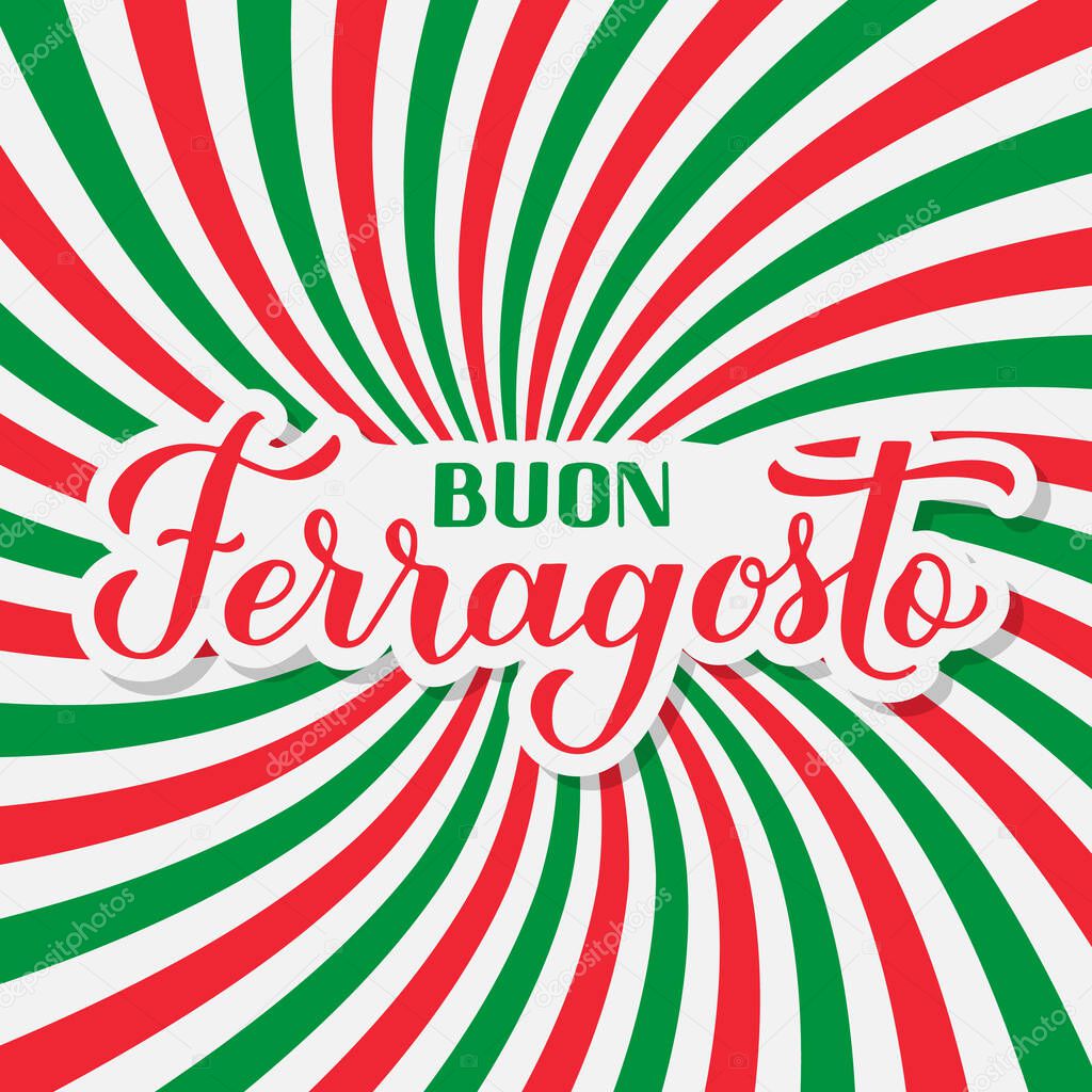 Buon Ferragosto calligraphy hand lettering. Happy August Festival in Italian. Traditional summer holiday in Italy. Vector template for typography poster, banner, invitation, card, postcard, etc