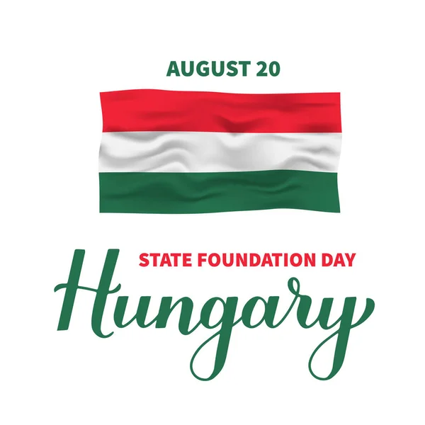 Maďarský Státní Nadační Den Vlajkou Maďarské Svátky Slaví Srpna Snadná — Stockový vektor