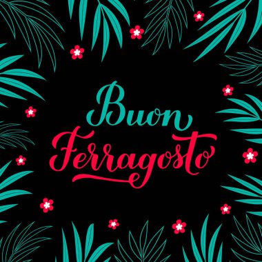 Buon Ferragosto el yazısı harfleri. İtalyanca Ağustos Festivalin kutlu olsun. İtalya 'da geleneksel yaz tatili. Tipografi posteri, kartı, afişi, davetiyesi için vektör şablonu