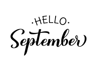 Merhaba Eylül el yazısı harfleri. İlham verici bir sonbahar sözü. Tipografi posteri, afiş, broşür, etiket, tişört vs. için vektör şablonu.