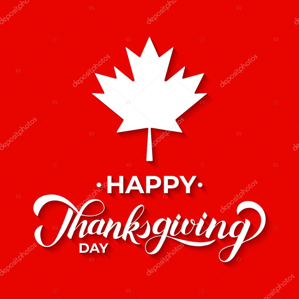 Happy Thanksgiving Day with Canadian maple leaf. Holiday in Canada. Vector template for greeting card, typography poster, banner, flyer, sticker, etc