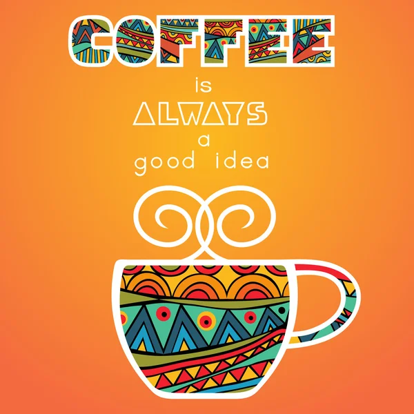 Coffee Is Always A Good Idea Poster — Stock vektor