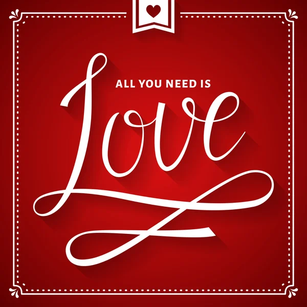 All you need is love. — Stock Vector