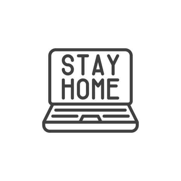 Laptop with stay home text line icon — Stock Vector