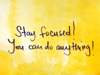 Stay focused! You can do anything clipart