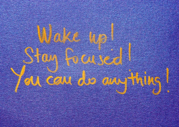 Ébresztő! Koncentrált maradni! Meg tudod csinálni semmit — Stock Fotó