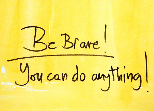 Messaggio motivazionale siate coraggiosi — Foto Stock