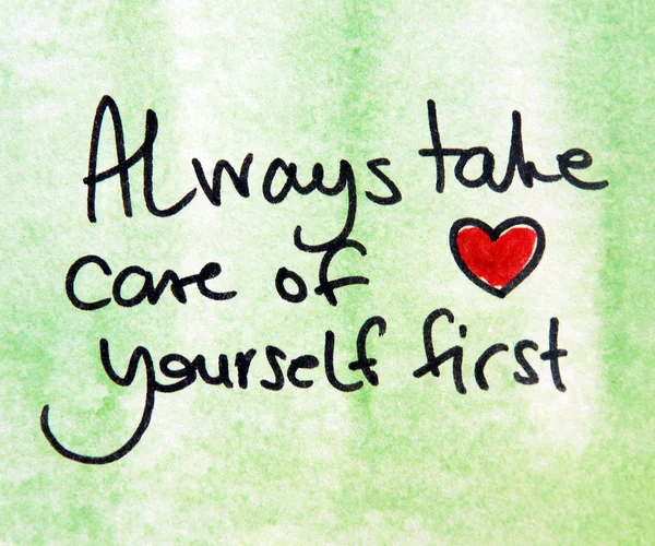 Prends toujours soin de toi en premier. — Photo