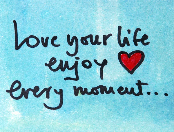 Love your life every moment — Stock Photo, Image