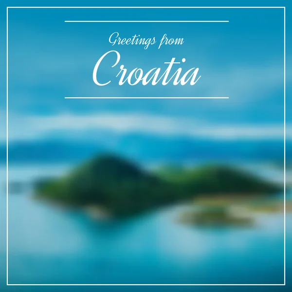 Salutations de la Croatie carte postale avec image floue à l'arrière — Image vectorielle