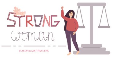 Güçlendirme konsepti. Mektup güçlü bir kadındır. Eşitlik ve feminizm. Güçlendirme için terazi kızı. Düz doğrusal biçimdeki vektör illüstrasyonu