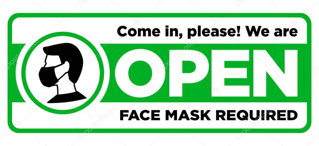 Open sign on entrance door plate. Green sticker on transparent background. Face mask required and keep safe distance. Illustration, vector