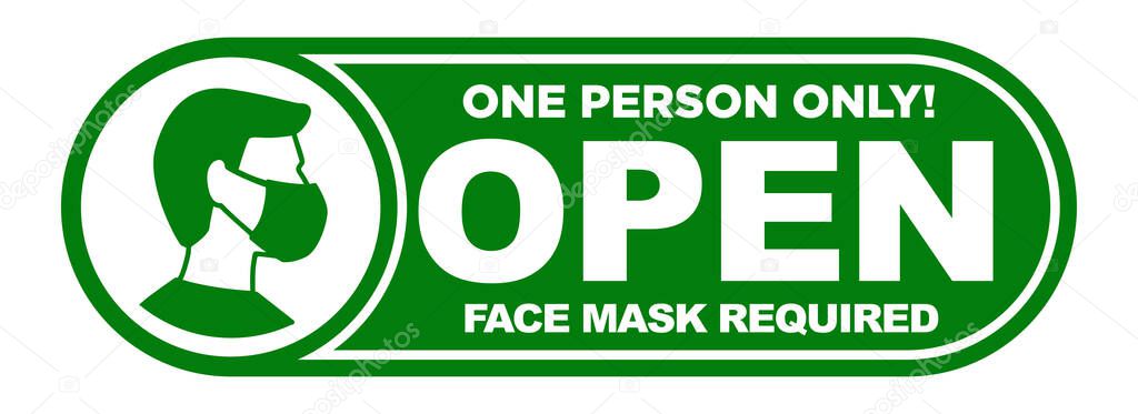 Open sign on entrance door plate. Green sticker on transparent background. Entry for one person only. Face mask required. Illustration, vector