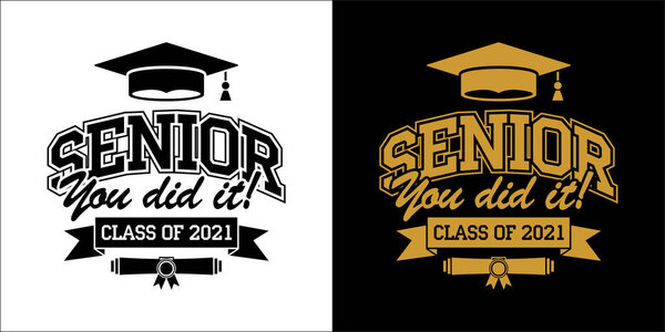 Senior Class of 2021 for greeting, invitation card. Text for graduation design, congratulation event, T-shirt, party, high school or college graduate. Illustration, vector on transparent and black background
