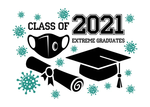 Graduation Class 2021 Extreme Graduates Covid Pandemic Text Design Greetings — Stock Vector