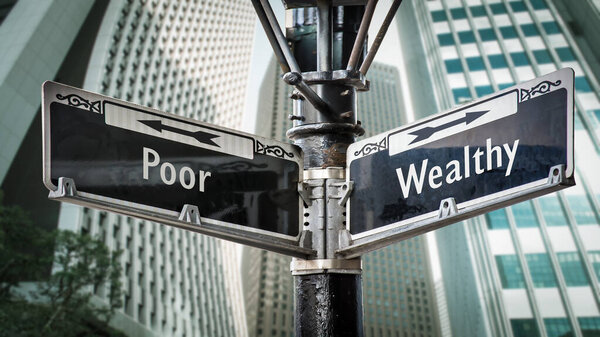 Street Sign the Direction Way to Wealthy versus Poor