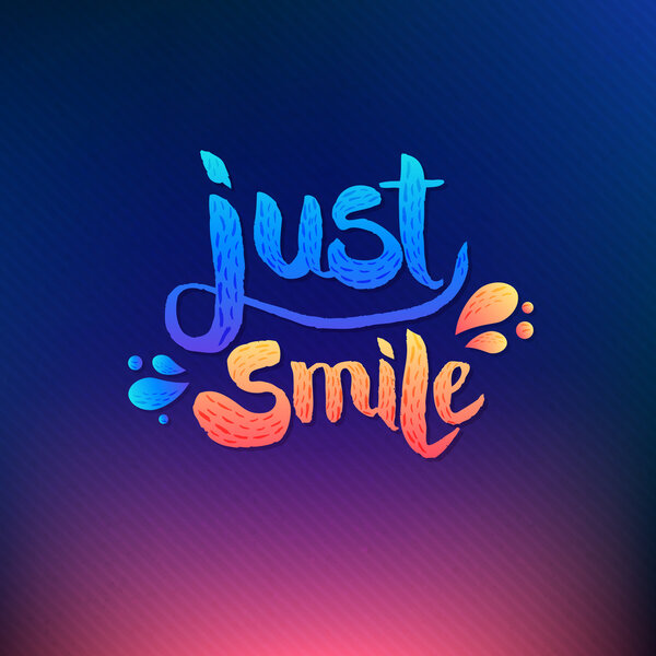 Just Smile Texts on Colored Background