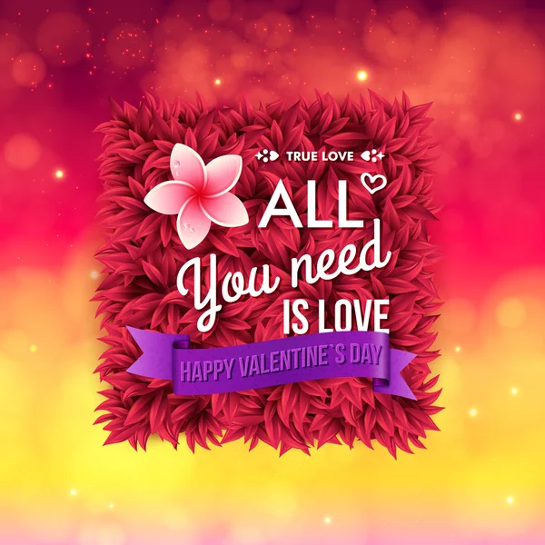 Coloré Tout ce dont vous avez besoin est carte Valentines amour — Image vectorielle