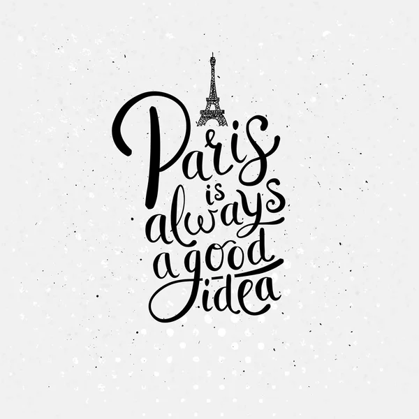 Paris is Always a Good Idea Concept on Off White — Stock Vector