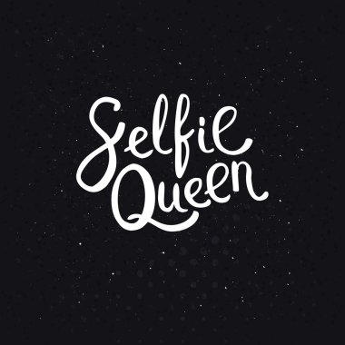 Selfie Kraliçe metinler üzerinde soyut siyah arka plan