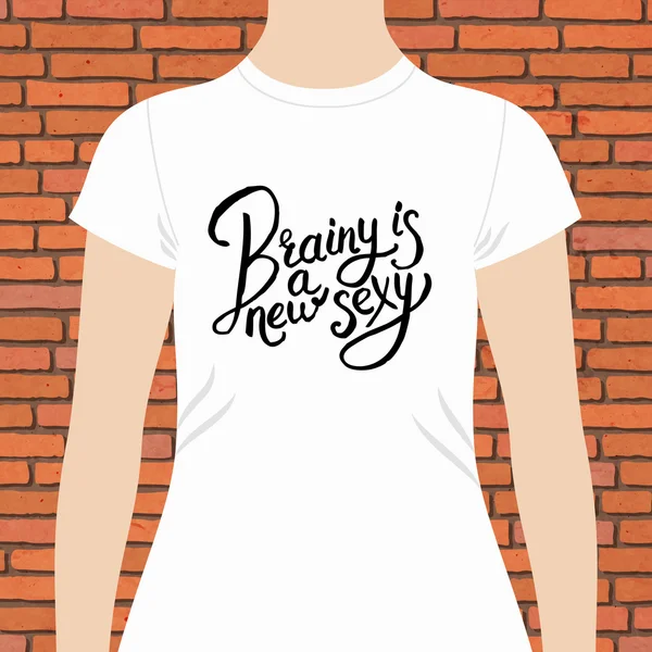 Camisa Feminina Branca com Brainy é um novo Textos Sexy — Vetor de Stock