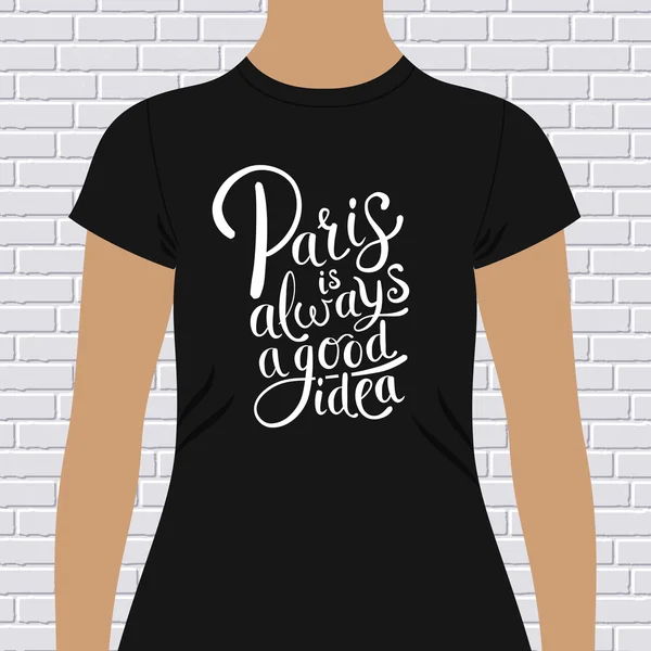 Paris is always a good idea t-shirt design — Stock Vector