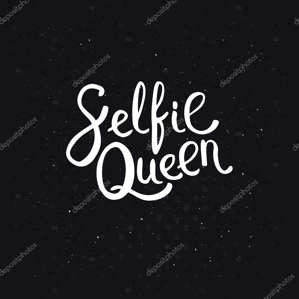 Selfie Queen Texts on Abstract Black Background Stock Vector Image by  ©alevtinakarro #67273495