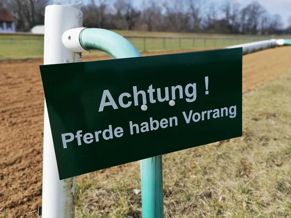 Sign Racecourse Magdeburg Germany Words Attention Horses Have Priority — Stock Photo, Image