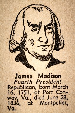 James Madison the 4th President of the United State of America D
