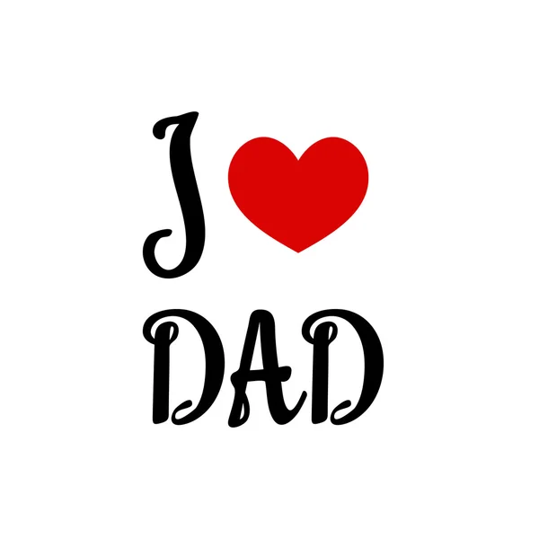 I love you dad — Stock Vector