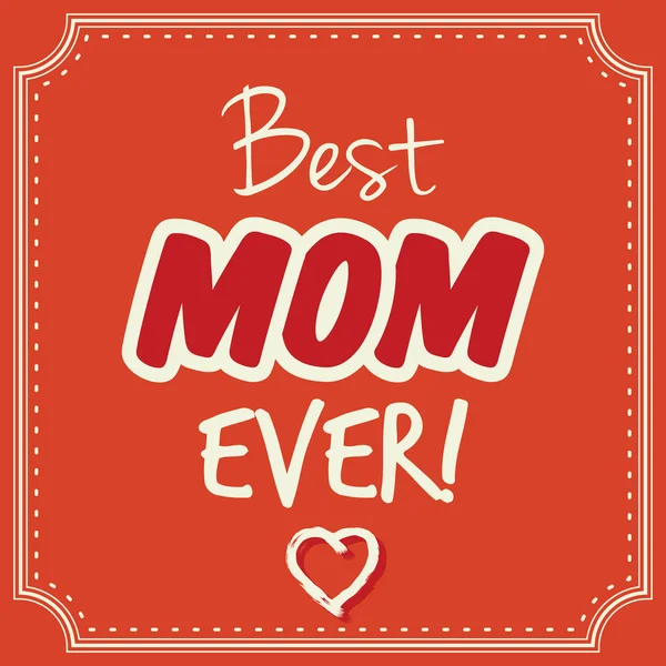 Melhor mãe sempre cartão vetorial — Vetor de Stock