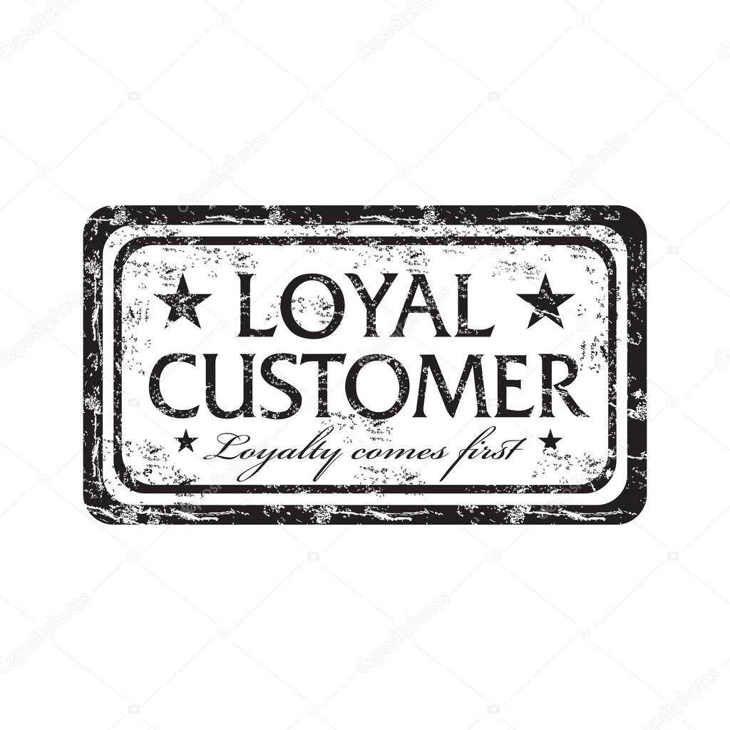Loyal customer grunge rubber stamp