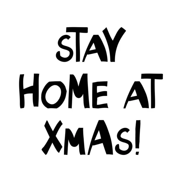 Xmas 'ta evde kal, beyaz harflerle izole edilmiş.