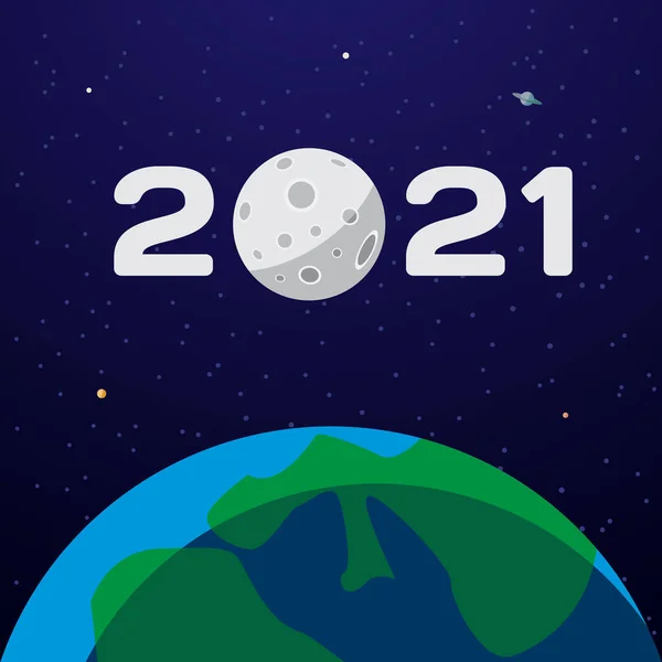 2021 testo con la luna nello spazio sul pianeta Terra in primo piano. Capodanno sfondo piatto con il pianeta Terra e Luna nello spazio. — Vettoriale Stock