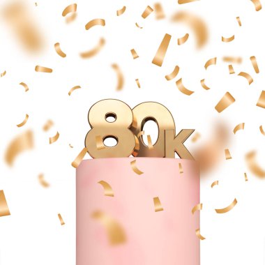 80 bin sosyal medya takipçisi ya da abonesi geçmiş kutlamaları yapıyor. 3B Hazırlama