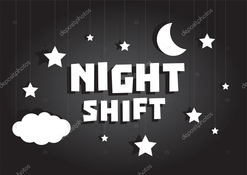 Night shift sign hanging with stars and moon sky