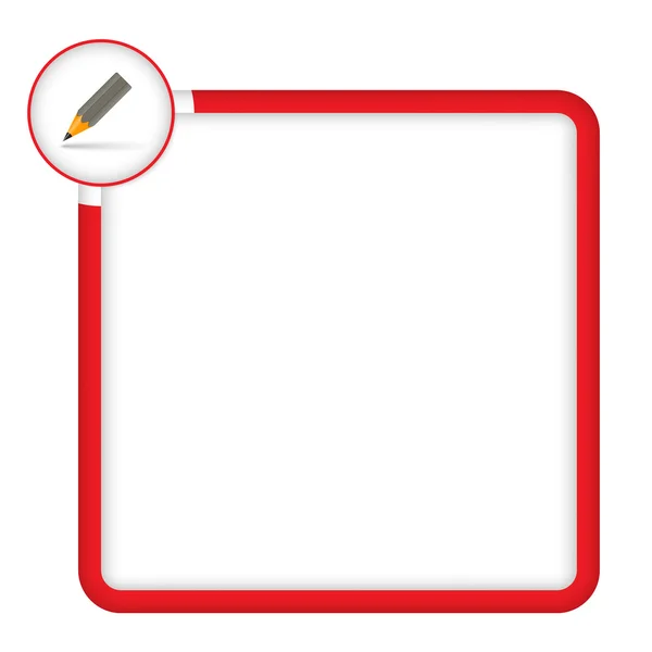 Red frame for any text with pencil — Stock Vector