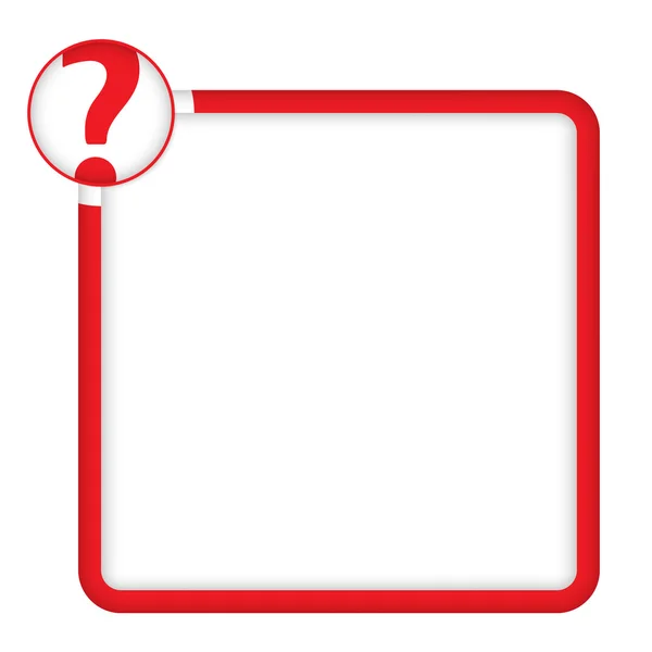 Red frame for any text with question mark — Stock Vector