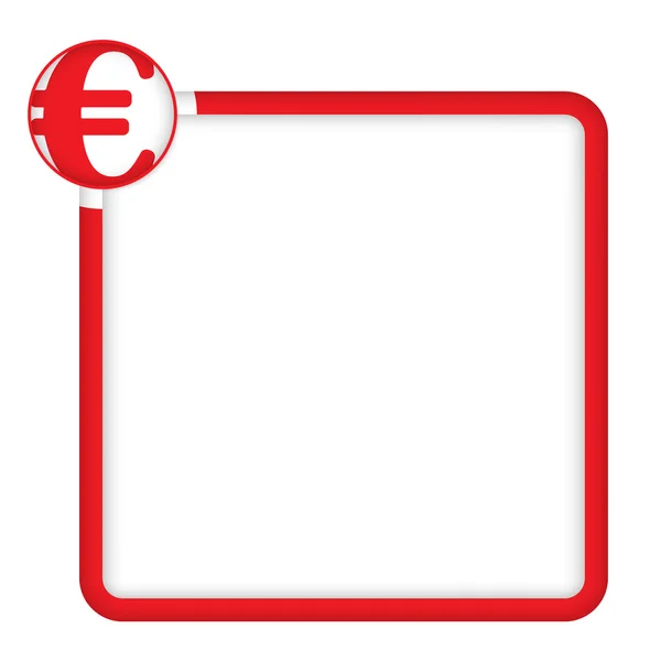 Cornice rossa per qualsiasi testo con simbolo euro — Vettoriale Stock
