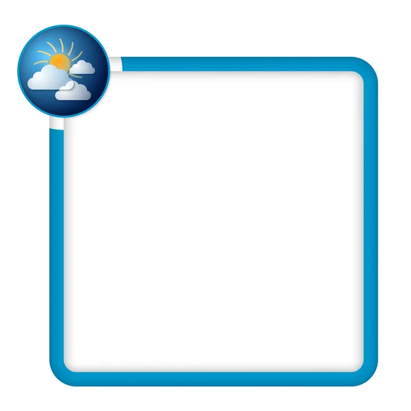 Blue frame for any text with clouds and sun — Stock Vector