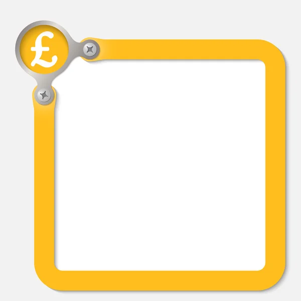 Yellow frame for any text with pound sterling symbol — Stock Vector