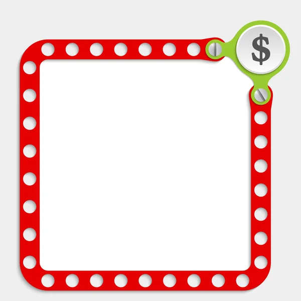 Roter Rahmen für beliebigen Text mit Schrauben und Dollarsymbol — Stockvektor
