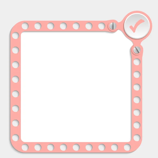 Pink frame for any text with screws and check box — Stock Vector