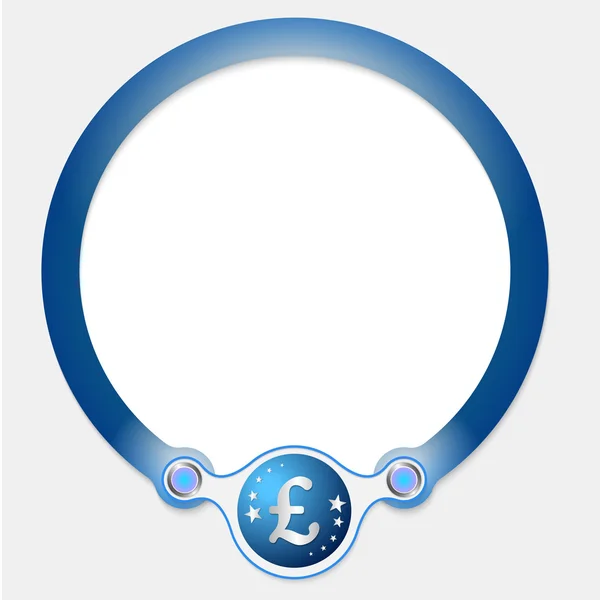 Modrý kruhový rám pro ikonu textu a Libra šterlinků — Stockový vektor