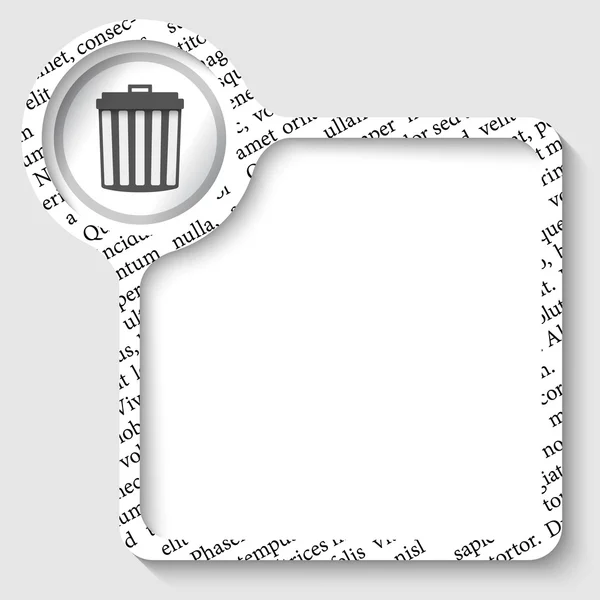 Vector box for any text and trashcan — Stock Vector