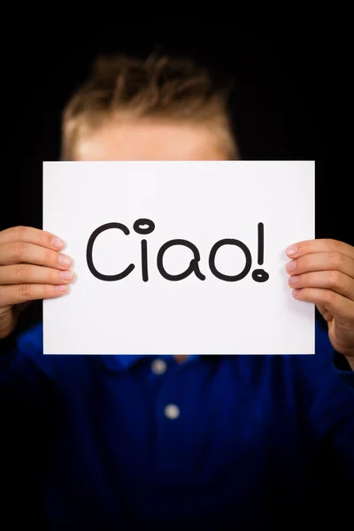 Child holding sign with Italian word Ciao - Hello — Stock Photo, Image