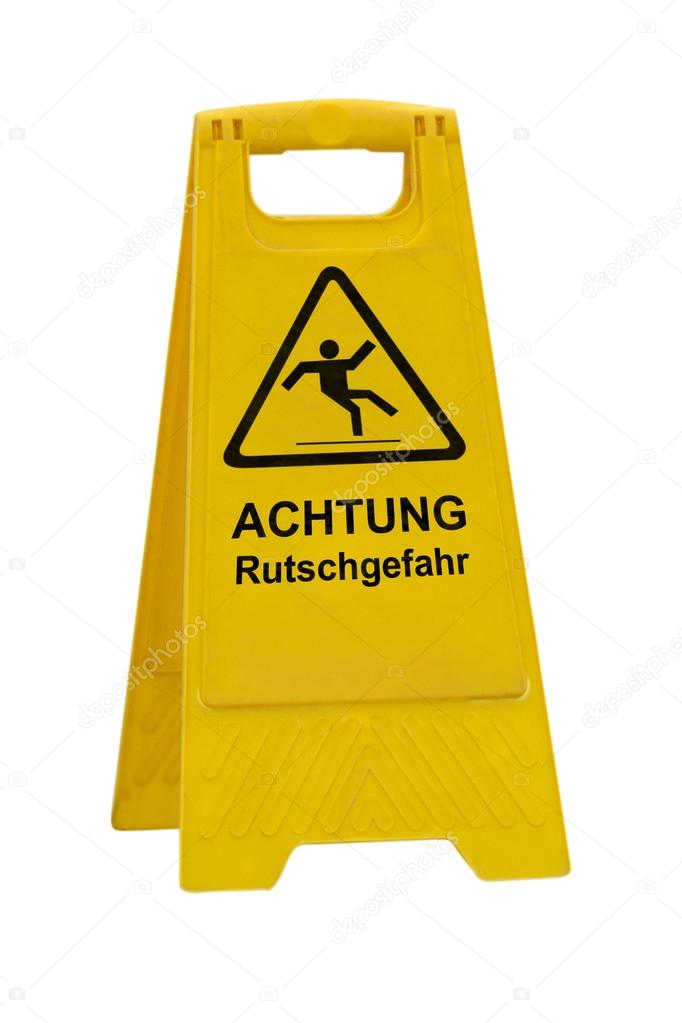 Achtung Rutschgefahr